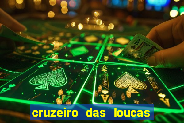 cruzeiro das loucas assistir gratis